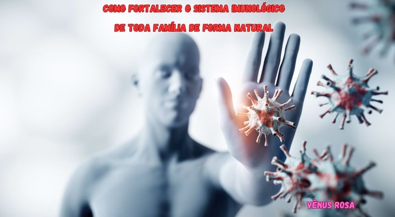 A importância de um sistema imunológico forte.
