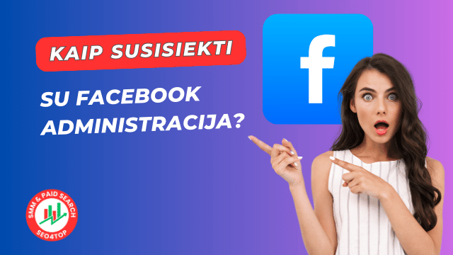 Kaip susisiekti su Facebook administracija