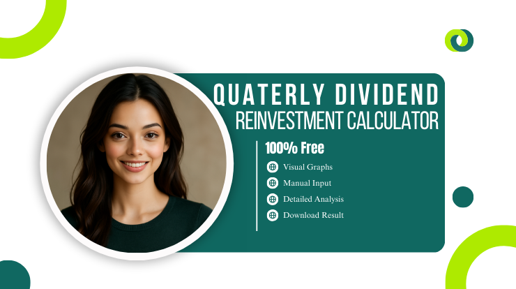 Quarterly Dividend Reinvestment Calculator