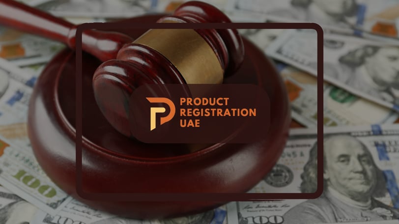 Judge's gavel resting on US dollar bills for penalties, overlaid with Product Registration UAE logo