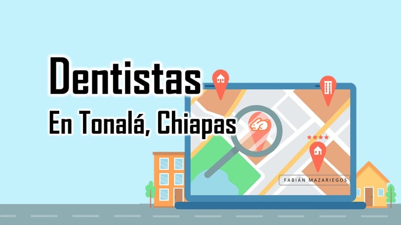 dentista en tonala