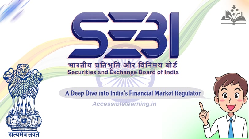 SEBI Explained: A Deep Dive into India’s Financial Market Regulator?!