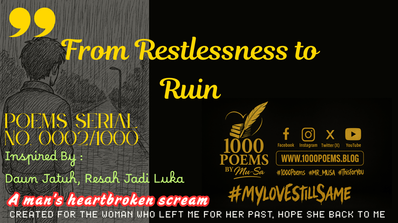 1000 Poems : From Restlessness to Ruin - Poems Series No. 0002/1000