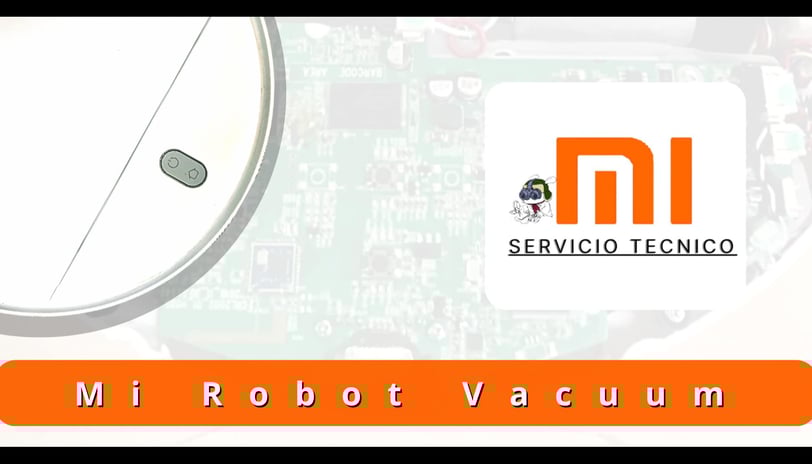 mantenimiento, reparación, repuestos para robot aspiradora xiaomi y irobot 