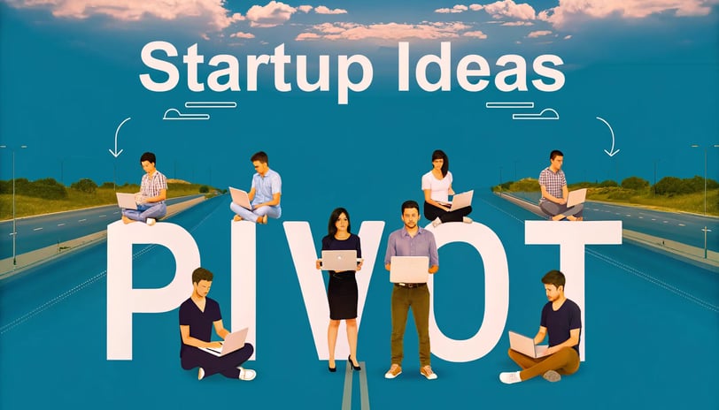 Pivoting a Startup Idea | QuickMVP Startup Solutions