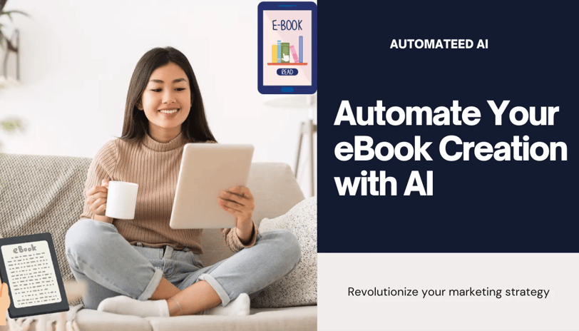 a woman sitting on a couch with a tablet with reading an eBook and a text saying Automateed AI