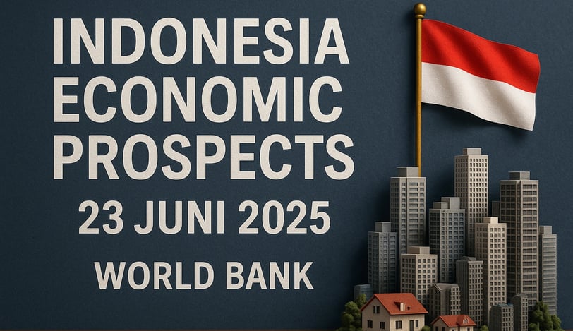 World Bank Siap Luncurkan “Indonesia Economic Prospects” 23 Juni 2025 | NuntiaNews