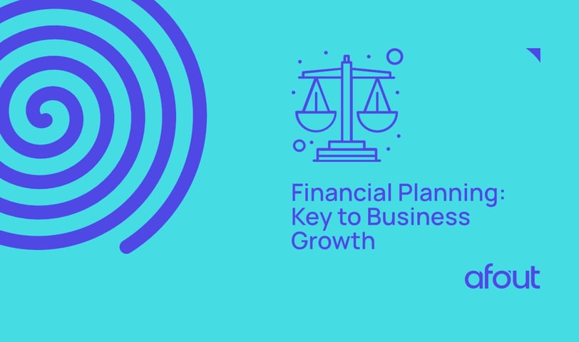 Financial Planning: Key to Business Growth