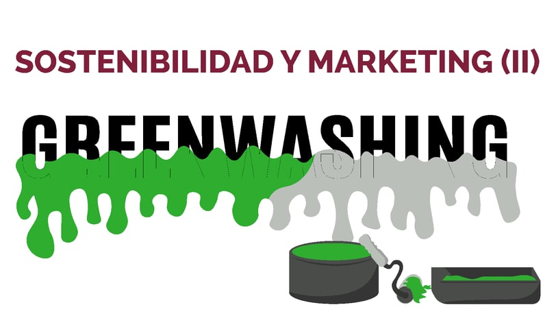 Greenwashing, sostenibilidad y marketing