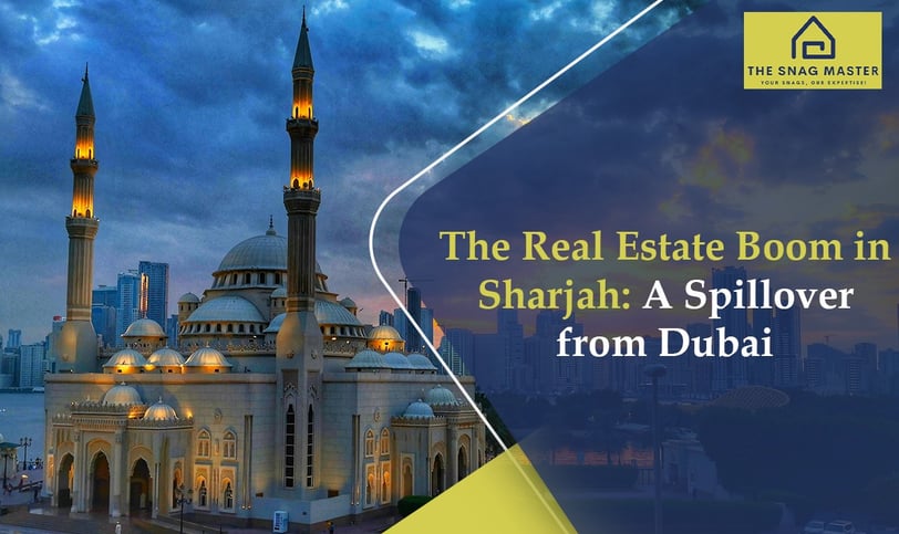 The Real Estate Boom in Sharjah A Spillover from Dubai