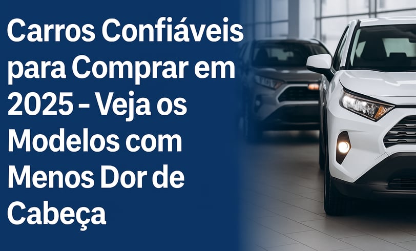 Dois SUVs em destaque em uma concessionária iluminada, com o texto “Carros Confiáveis para Comprar e