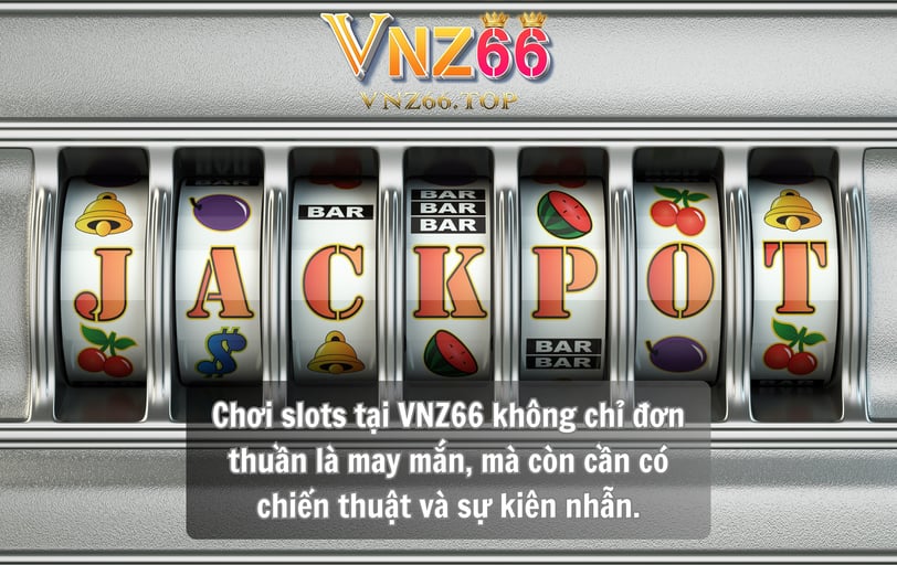 Cách Quay Slots Hiệu Quả Tại Nhà Cái VNZ66 – Bí Quyết Từ Casino VNZ66
