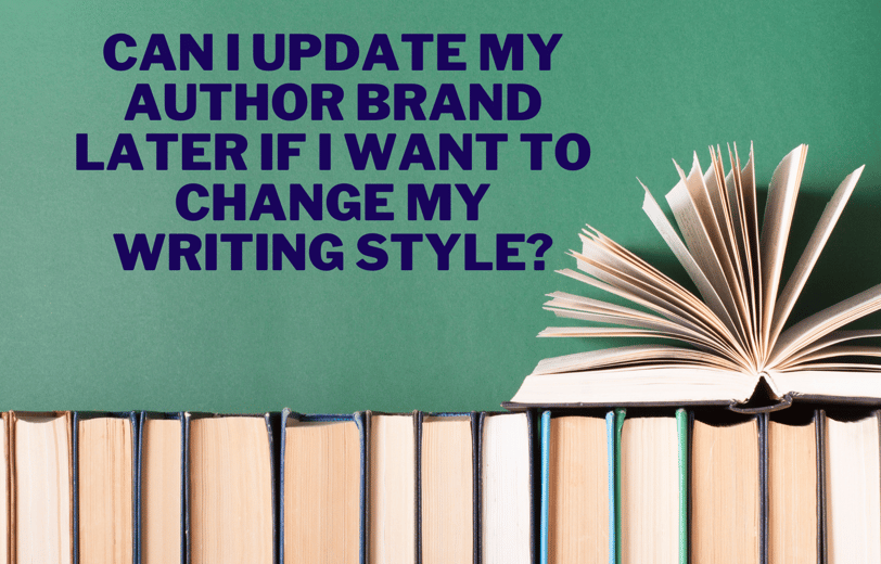 Can I Update My Author Brand Later If I Want to Change My Writing Style?
