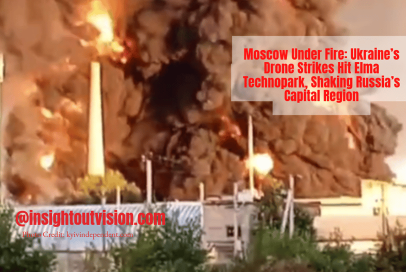 Moscow Under Fire: Ukraine’s Drone Strikes Hit Elma Technopark, Shaking Russia’s Capital Region
