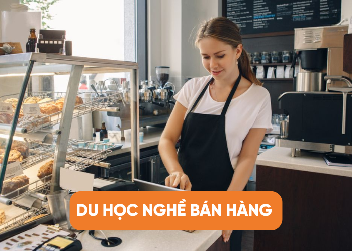 TÌM HIỂU DU HỌC NGHỀ BÁN HÀNG Ở ĐỨC TỪ A-Z