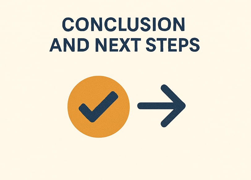 Conclusion and Next Steps
