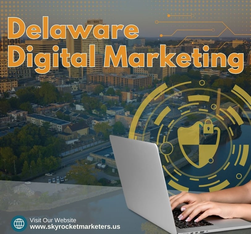 Delaware Digital Marketing Strategies for Business Growth