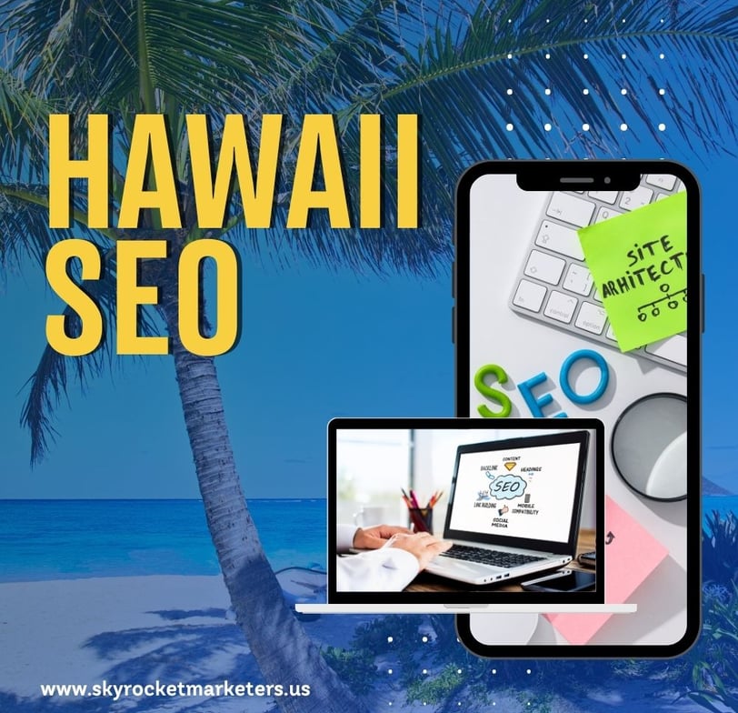Hawaii SEO Key Factors to Consider for Your Success