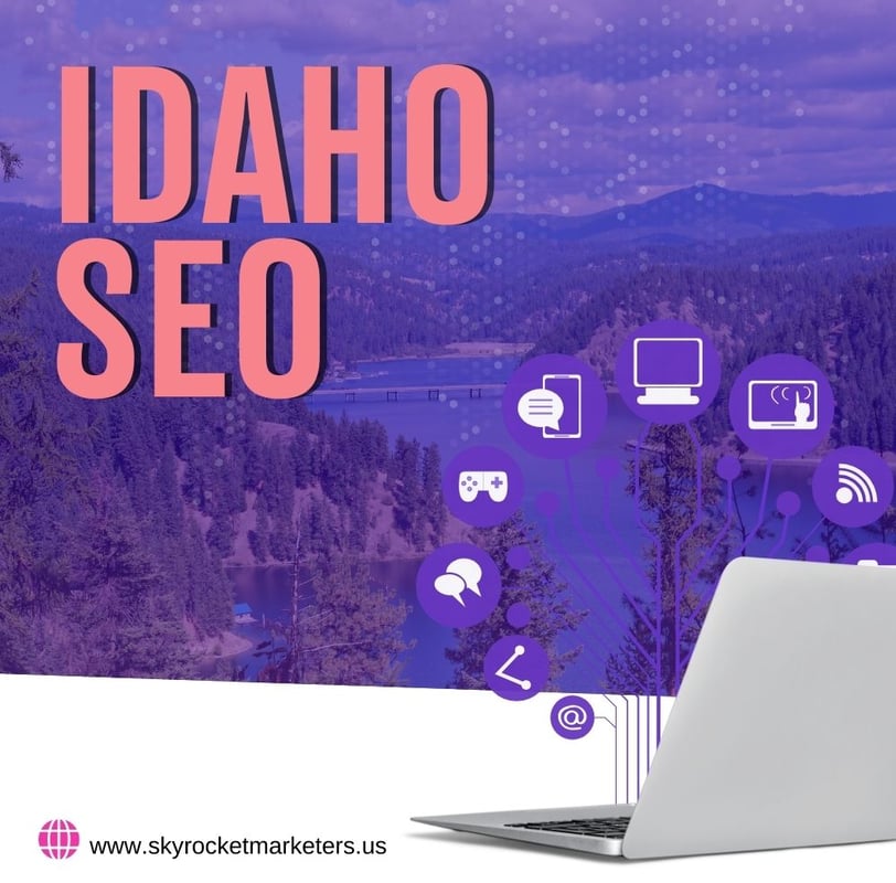 Idaho SEO Everything You Need to Know to Rank Higher