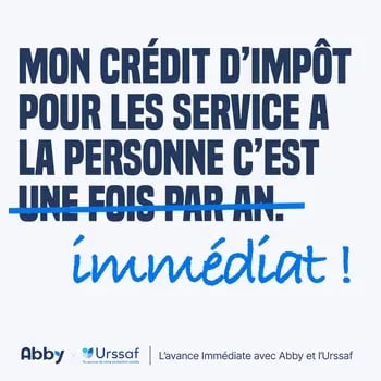 Crédit d’impôt immédiat pour les services à la personne – message promotionnel Abby et Urssaf