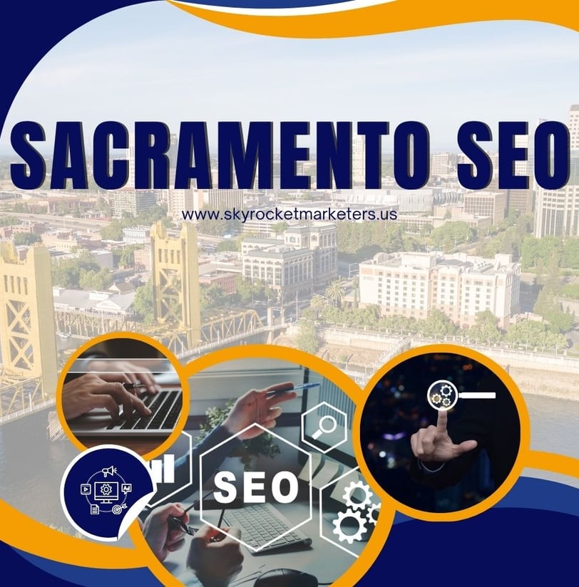 Why Sacramento SEO Matters for Local Business Growth