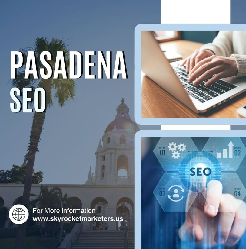 Local SEO Pasadena: How Local Search Can Transform Your Business Visibility