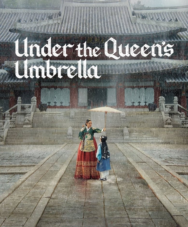 Papel de Rainha / Under the Queen’s Umbrella 슈룹
