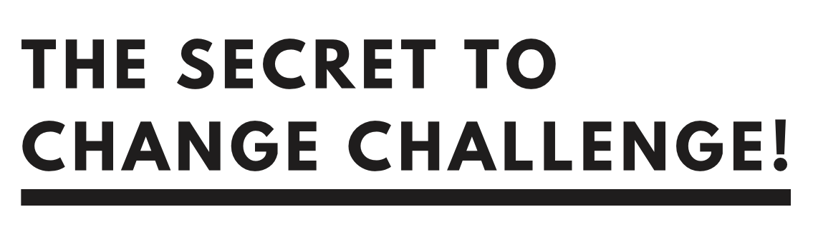 The Secret To Change! logo