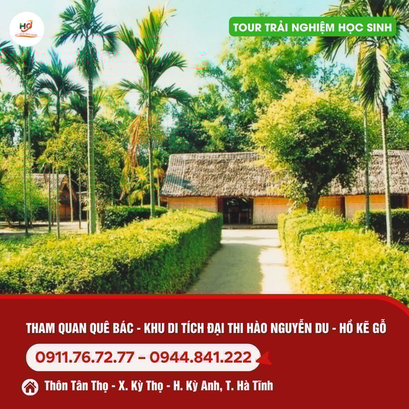 Tour Trải Nghiệm Học Sinh tại Quê Bác - KDT Nguyễn Du - hồ Kẻ Gỗ