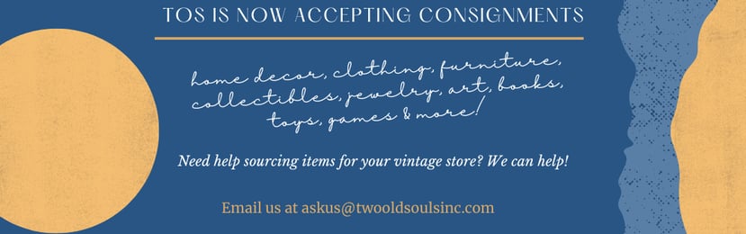 Two Old Souls Inc. is now accepting consignments - home decor, collectibles, toys, games, glassware