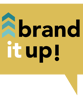 Brand It Up! Events for entrepreneurs and small business owners