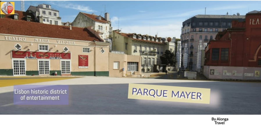 A square in Lisbon & a custom sign: 'Parque Mayer, Lisbon historic district of entertainment'