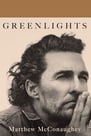 Greenlights book cover by Matthew McConaughey, bestselling memoir gift for men
