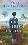 Cover of "The Secrets of the Irish Castle" with a woman near a seaside castle.