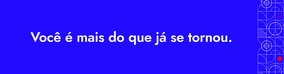RLA - Você é mais do que já se tornou