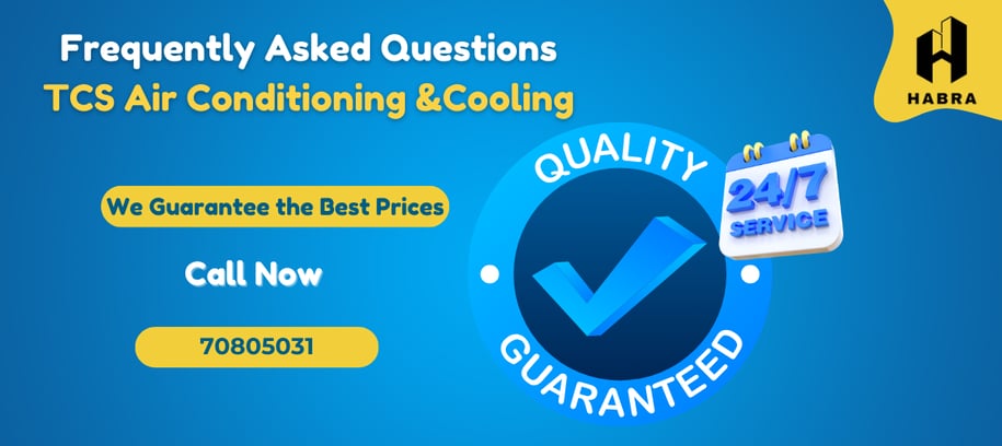 Frequently Asked Questions  TCS Air Conditioning &Cooling