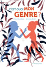Première de couverture du documentaire C'est quoi mon genre ?