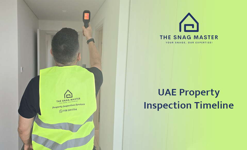 Property Inspection Timeline UAE, Property Inspection Dubai, Snagging Inspaection Dubai