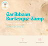 Caribbean Burlesque Camp