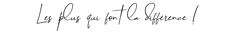 LES PLUS QUI FONT LA DIFFERENCE