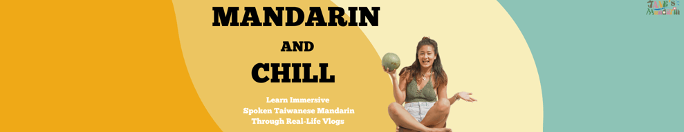 Learn real Spoken Taiwanese Mandarin through immersive vlog-style video