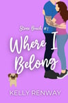 Book cover: Where I Belong by Kelly Renway