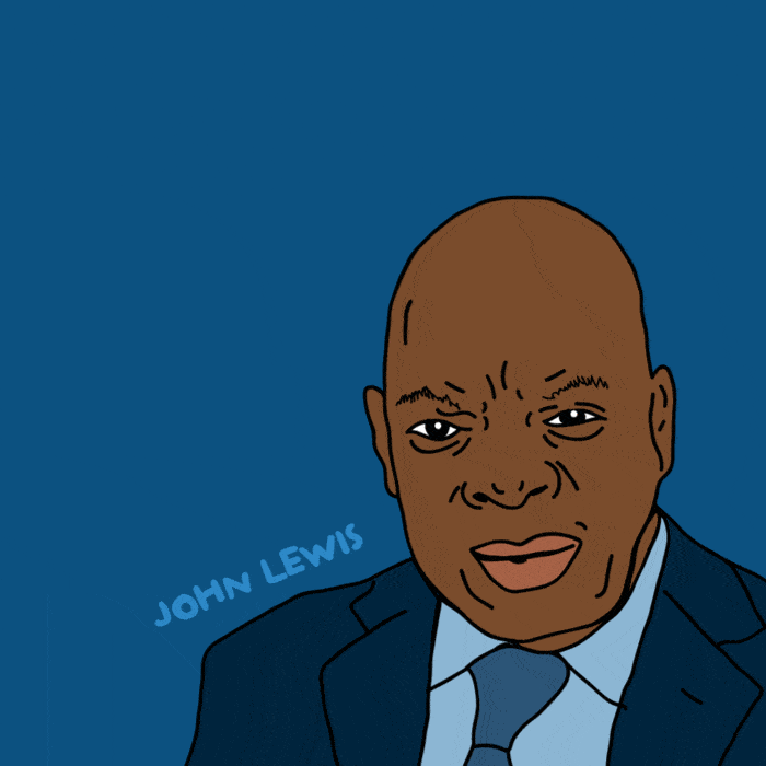 "Never, ever be afraid to make some noise and get in good trouble, necessary trouble." John Lewis