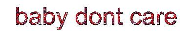 baby don't care logo
