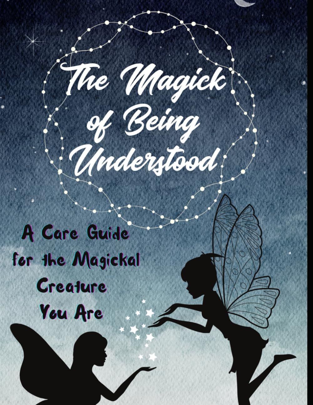 The Magick of Being Understood