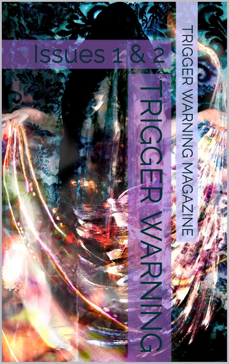 Trigger Warning Magazine Issues 1 and 2