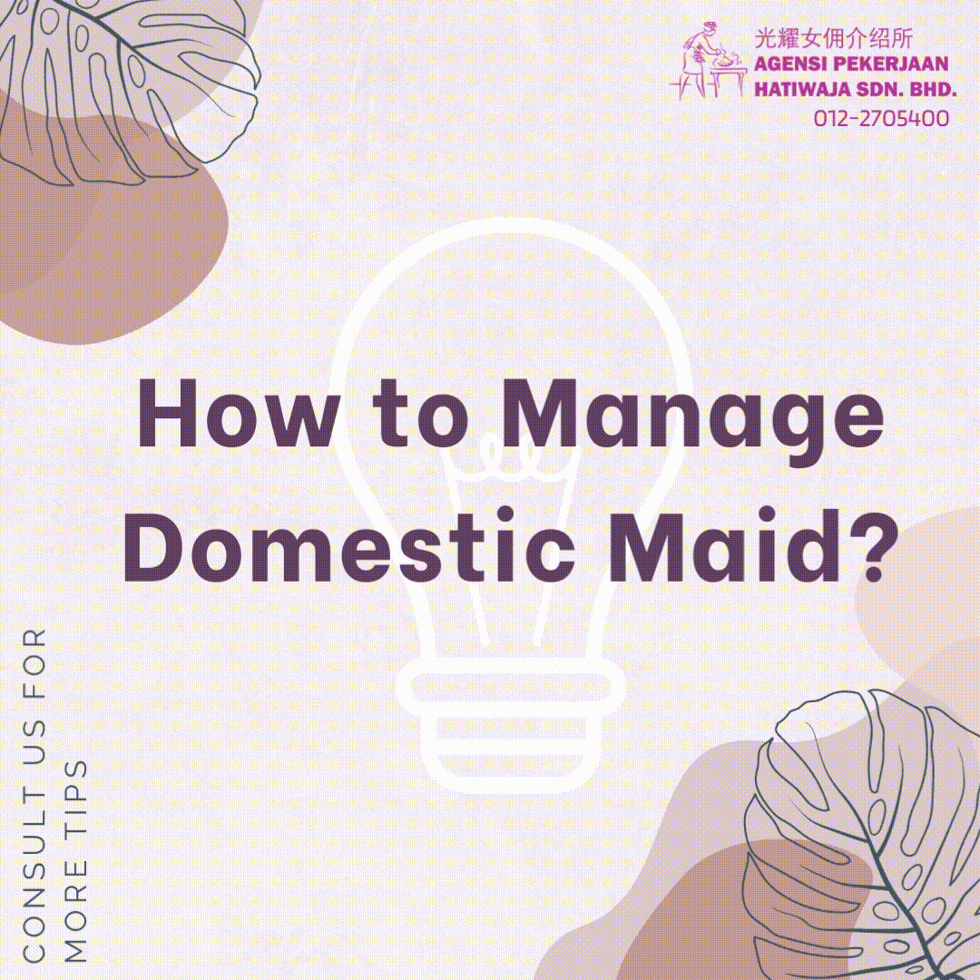 hatiwaja-maid-agency-how-to-choose-the-right-helper-1st-malaysia
