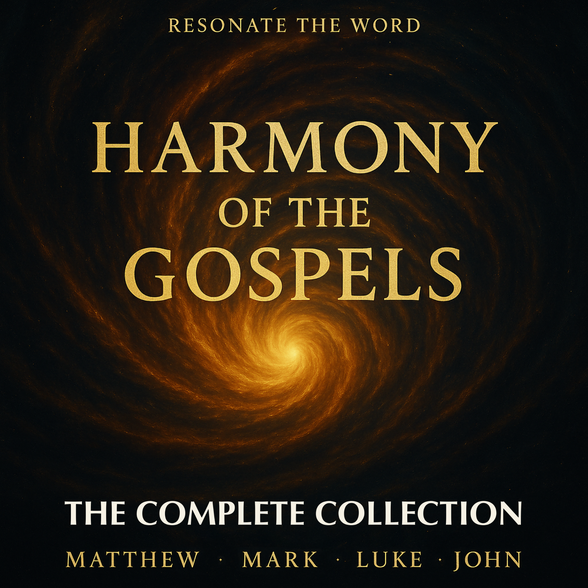 Harmony of the Gospels - The Complete Collection cover art