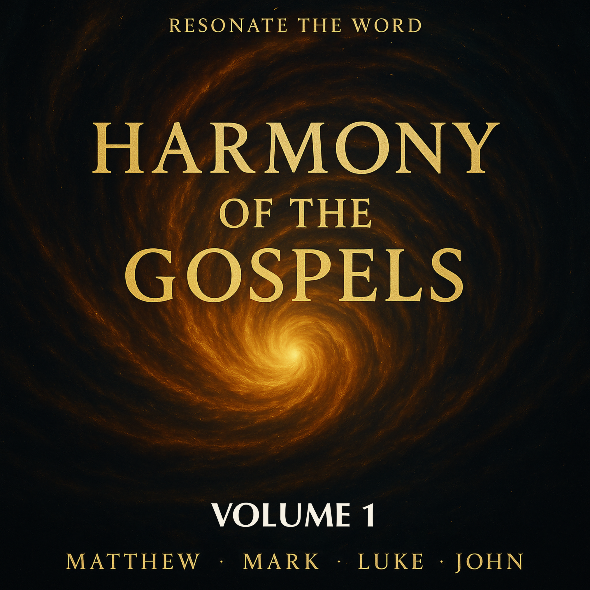 Harmony of the Gospels: Volume 1 cover art